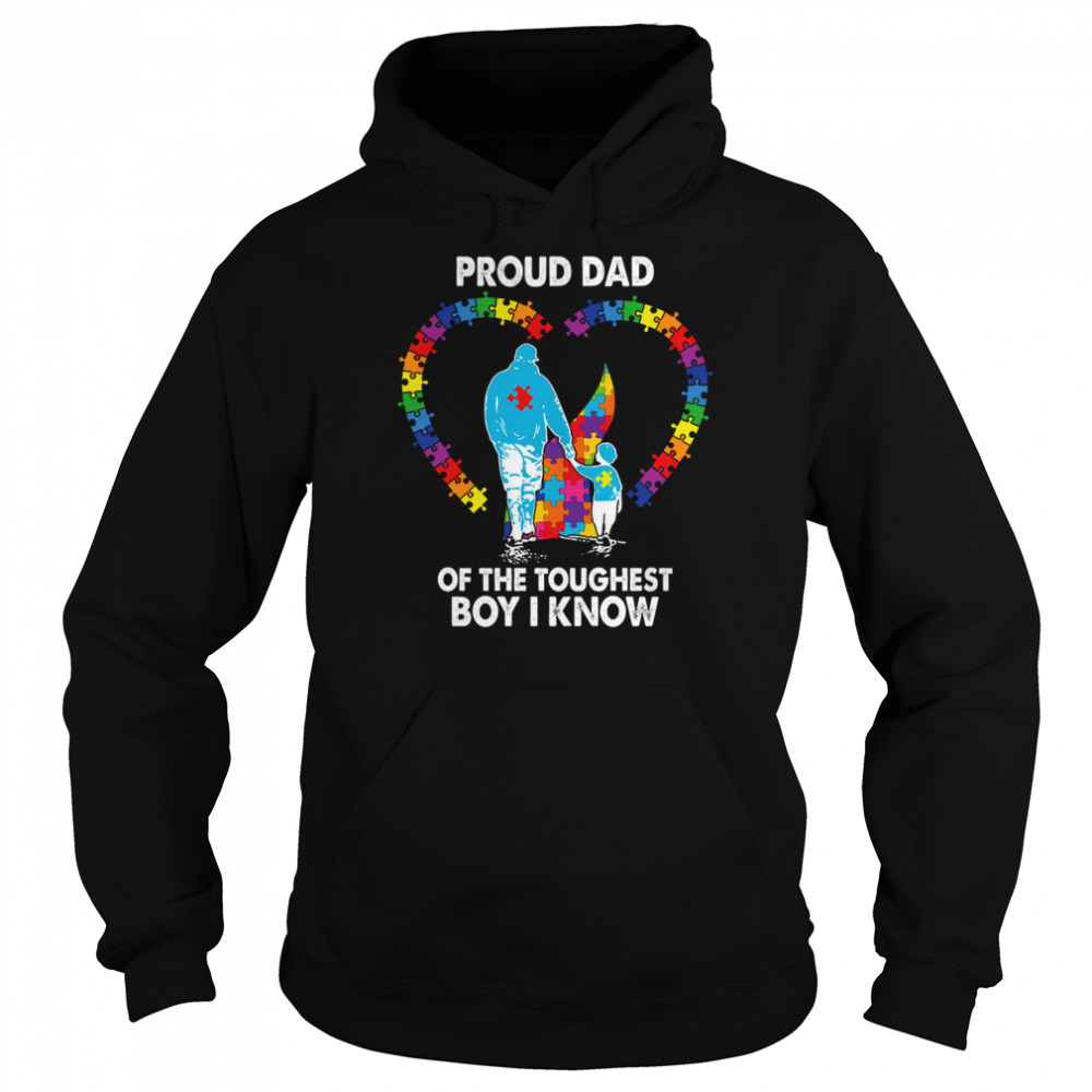 Proud Dad Of The Toughest Boy I Know  Unisex Hoodie