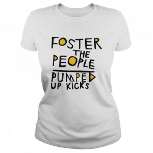 Pumped Up Kicks White The People Foster  Classic Women's T-shirt