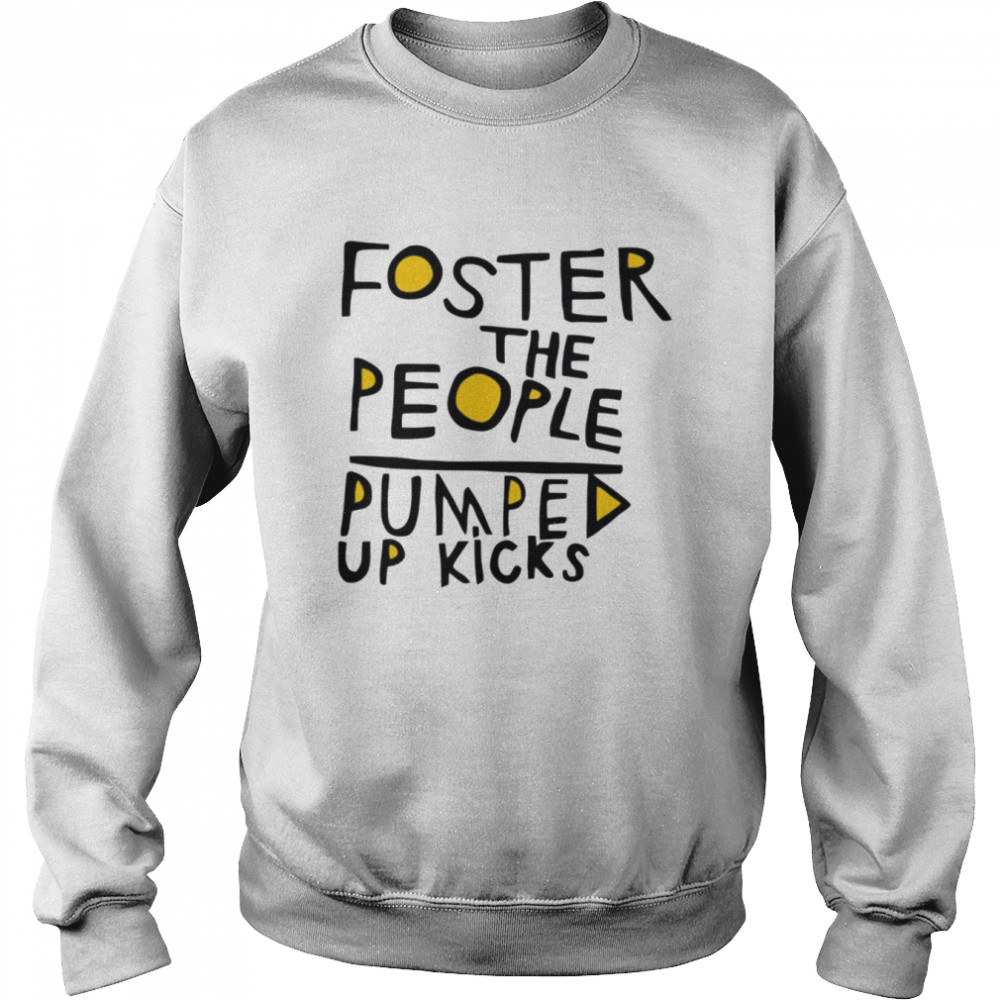 Pumped Up Kicks White The People Foster  Unisex Sweatshirt