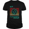 Quit drooling it’s freaking me out  Classic Men's T-shirt