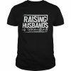 Raising Husband is exhausting 2022  Classic Men's T-shirt