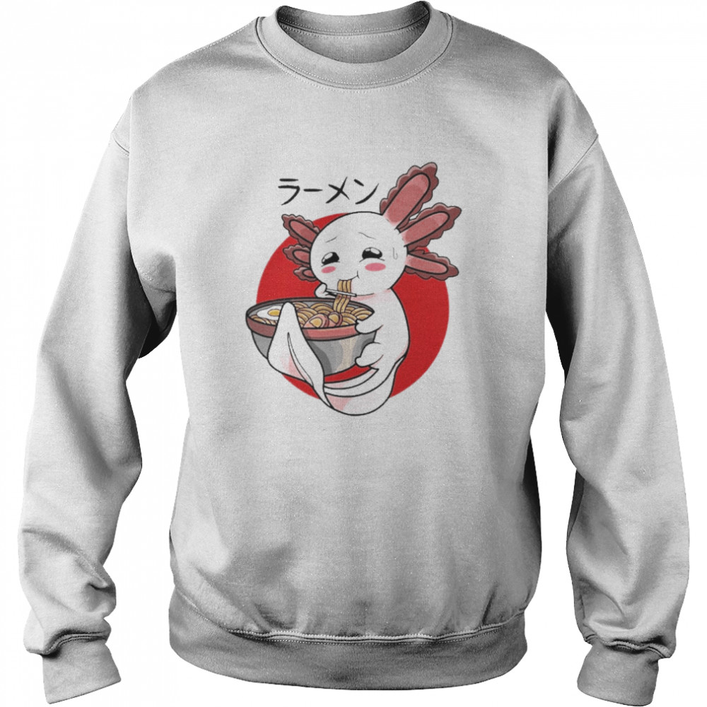 Ramen Axolotl Kawaii Japanese Noodles Anime Shirt Unisex Sweatshirt