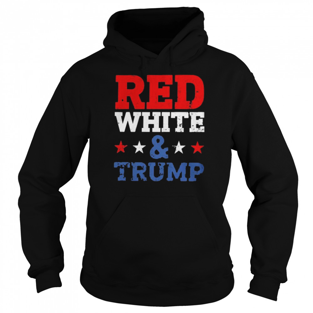 Red White & Trump T-Shirt Unisex Hoodie