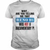 Reno 911 Isn’t A Documentary  Classic Men's T-shirt