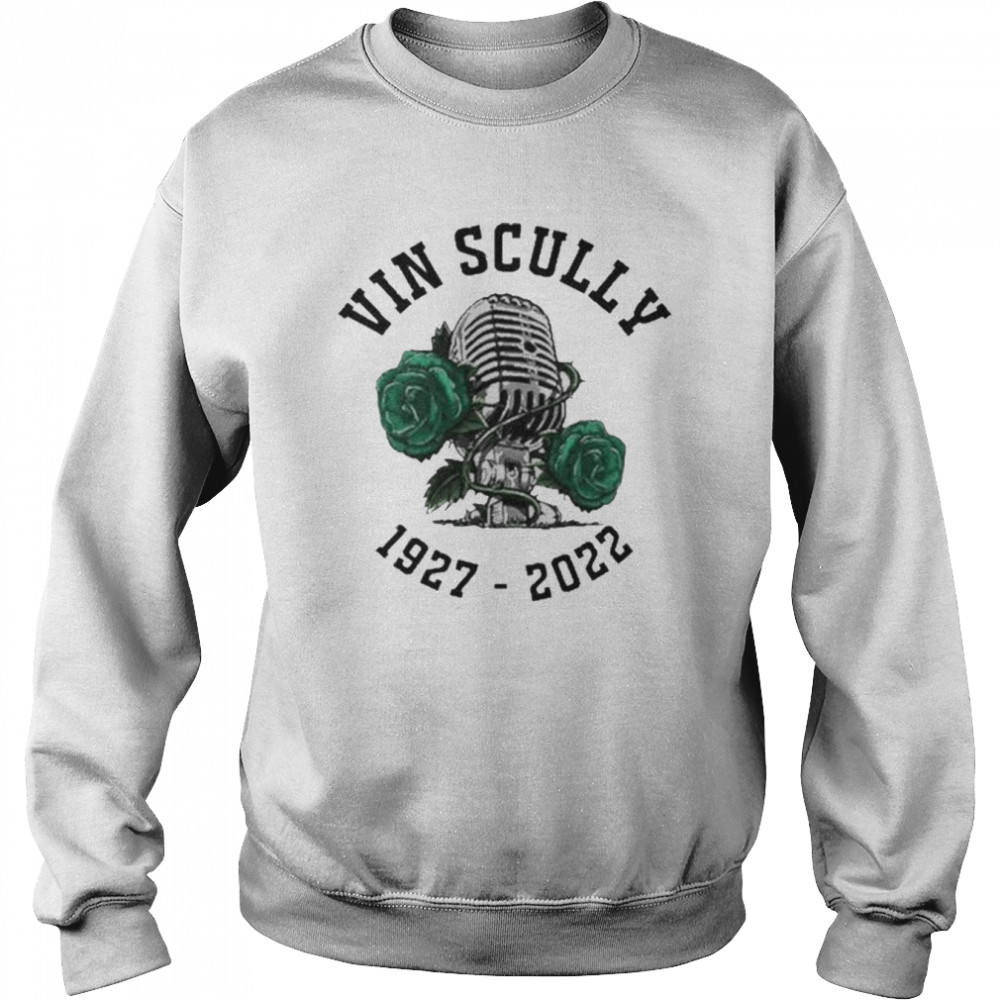 Rip Vin Scully Microphone Rose 1927-2022 Shirt Unisex Sweatshirt