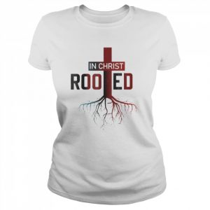 Rooted In Christ tree Cross Pray God Bible Verse Christian T-Shirt Classic Women's T-shirt