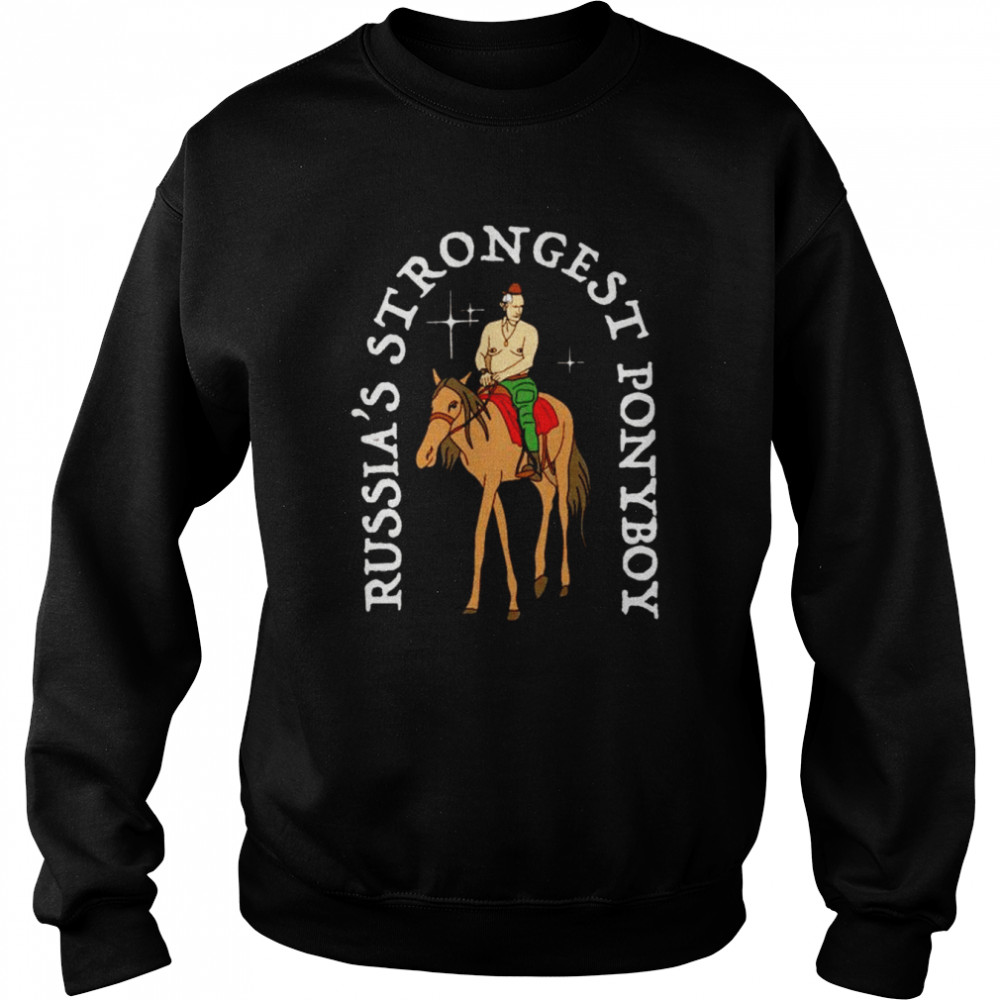 Russia’s Strong Ponyboy  Unisex Sweatshirt