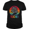 Ruth Bader Ginsburg fight for the things that You care about Teacher vintage  Classic Men's T-shirt