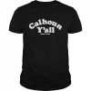 Sarah Tiana calhoun y’all  Classic Men's T-shirt