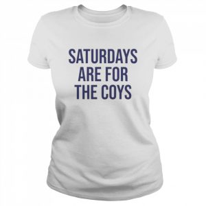 Saturdays are for the coys T- Classic Women's T-shirt