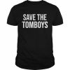 Save The Tomboys Shirt Classic Men's T-shirt