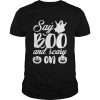 Say Boo And Scary On Ghost Halloween Shirt Classic Men's T-shirt