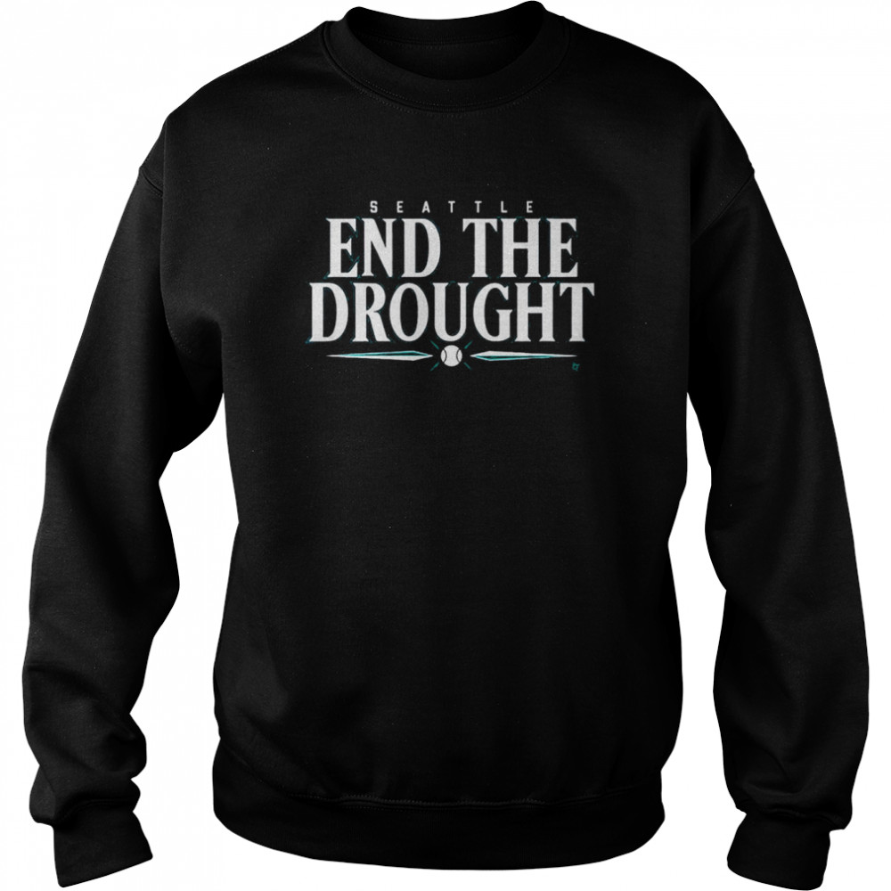 Seattle End The Drought Baseball  Unisex Sweatshirt