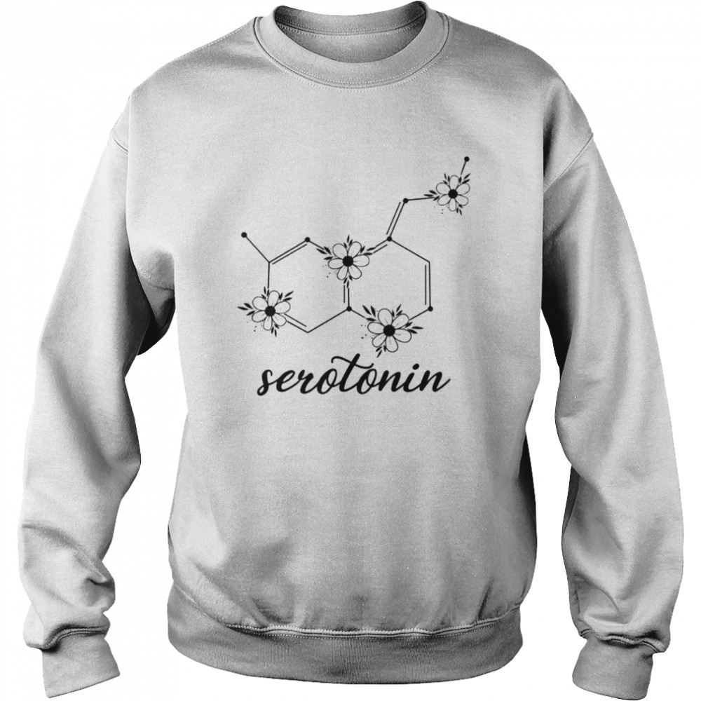 Serotonin T-Shirt Unisex Sweatshirt