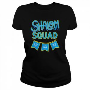 Shalom Squad Temple Jewish Membership Committee Shalom T-Shirt Classic Women's T-shirt