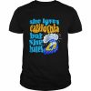 She loves California but she hates  Classic Men's T-shirt