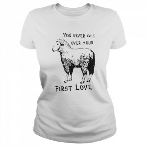 Sheep you never get over your first love  Classic Women's T-shirt