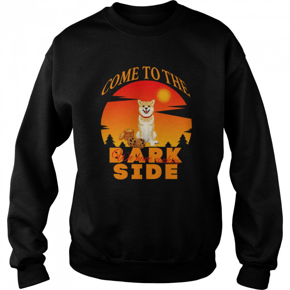 Shiba Inu Come To The Bark Side We Have Cookies Inspired The Mandalorian  Unisex Sweatshirt