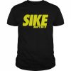 Sike don’t do it  Classic Men's T-shirt