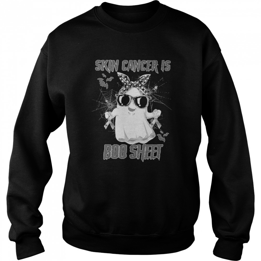 Skin Cancer is Boo sheet Happy Halloween  Unisex Sweatshirt