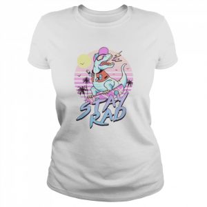 Stay Rad Dinosaur  Classic Women's T-shirt