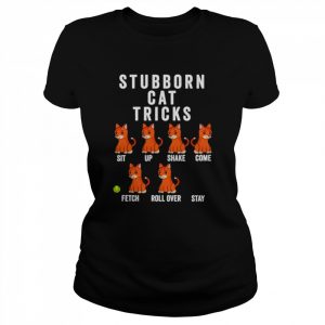 Stubborn cat tricks  Classic Women's T-shirt