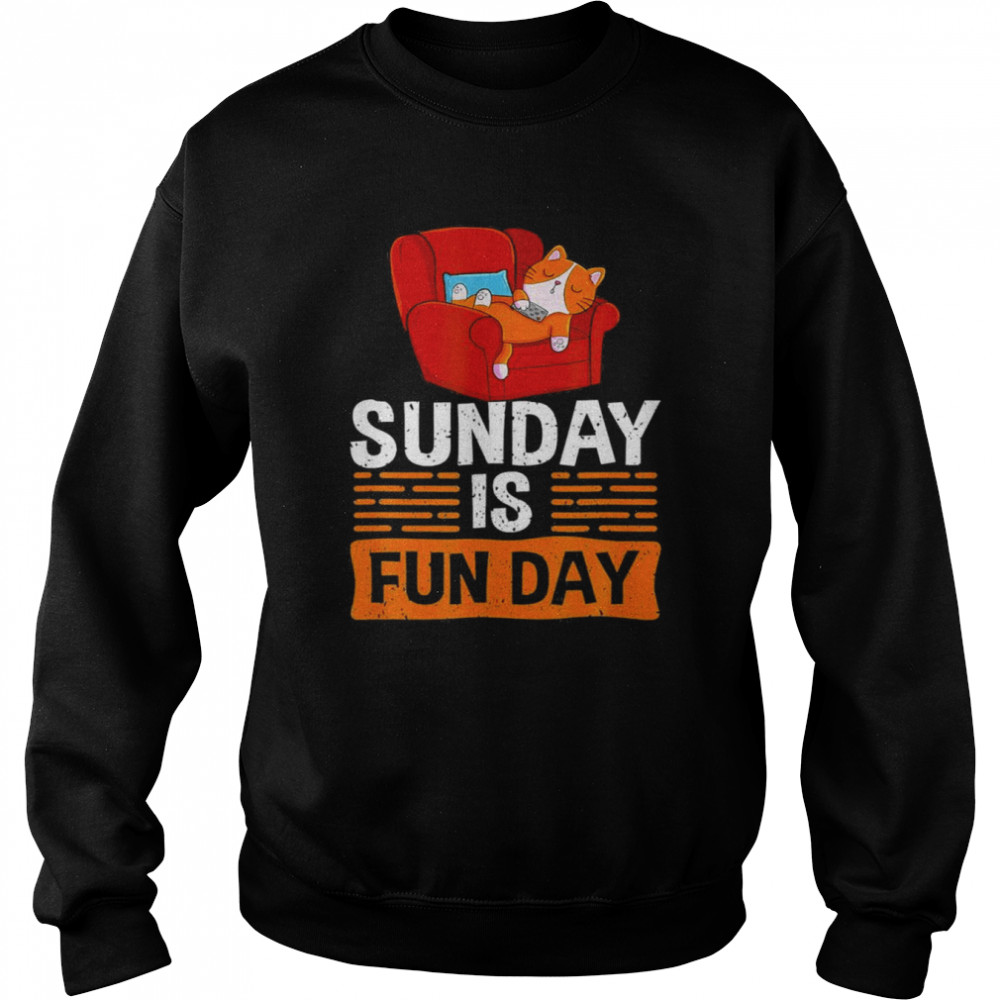 Sunday Is Funday Sleep T-Shirt Unisex Sweatshirt