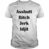 Supernatural Assbutt Jerk Bitch Idgit  Classic Men's T-shirt