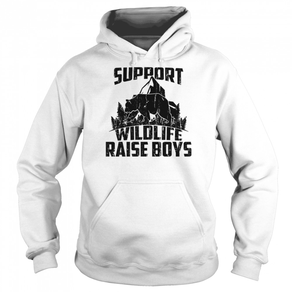 Support Wildlife Raise Boys  Unisex Hoodie