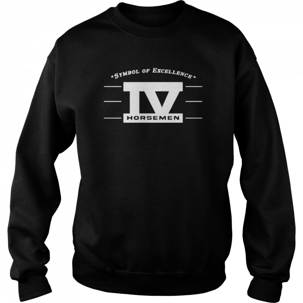 Symbol Of Excellence Iv Horsemen Shirt Unisex Sweatshirt