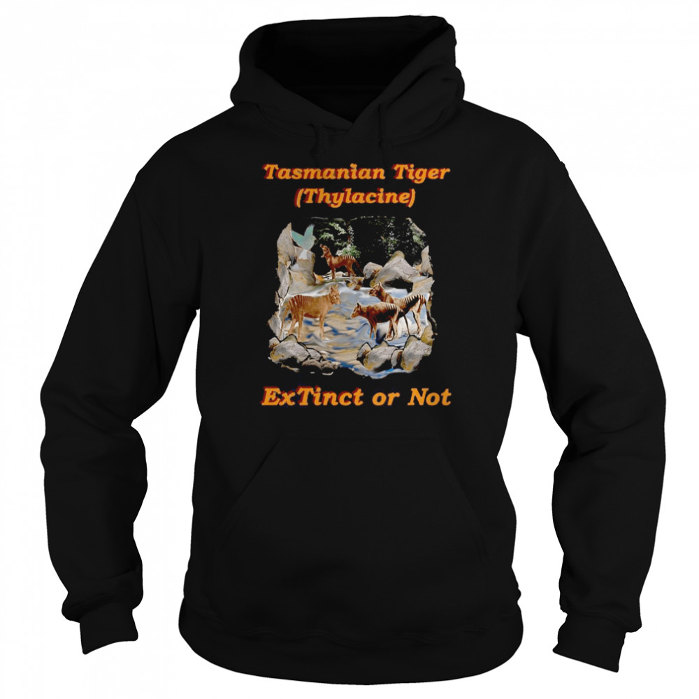 Tasmanian Tiger Thylacine Extinct Or Not  Unisex Hoodie