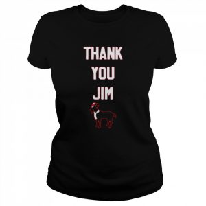 Thank you Jim  Classic Women's T-shirt