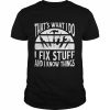 That’s What I Do I Fix Stuff and Things T-Shirt Classic Men's T-shirt