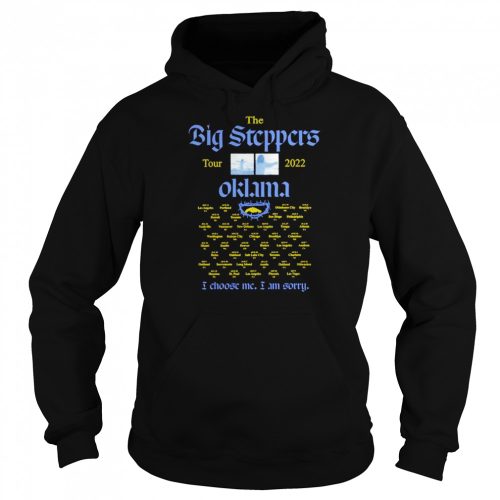 The Big Steppers Tour Okalama  Unisex Hoodie