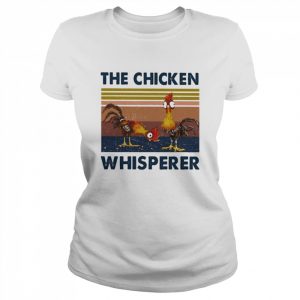 The Chicken Whisperer vintage T-Shirt Classic Women's T-shirt