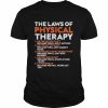 The Laws Of Physical Therapy Motivational Goals Pt T-Shirt Classic Men's T-shirt