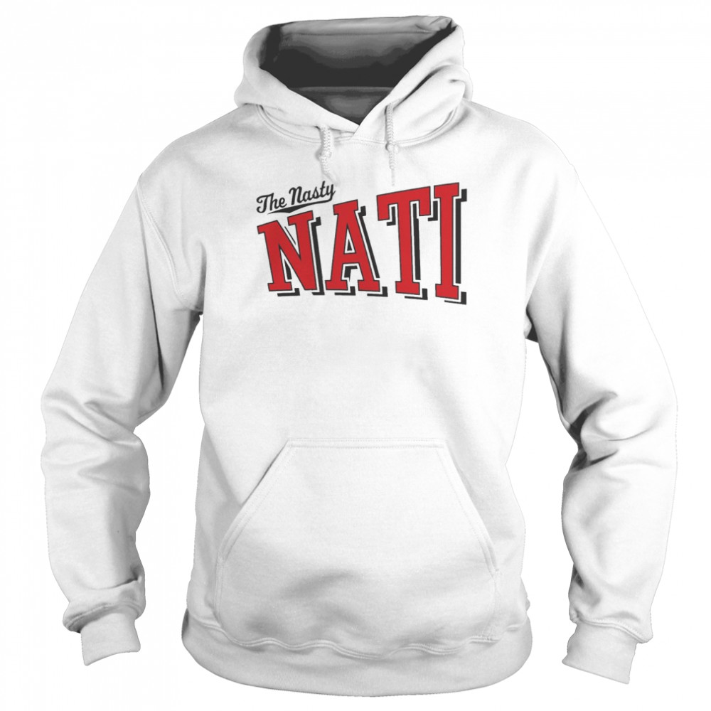 The Nasty Nati  Unisex Hoodie