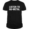 The Punk Rock Mba Listen To Nu-Metal Shirt Classic Men's T-shirt