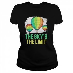 The Sky’s The Limit Hot Air Balloon Ride Flying T-Shirt Classic Women's T-shirt