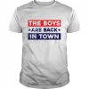 The boys are back in towm  Classic Men's T-shirt