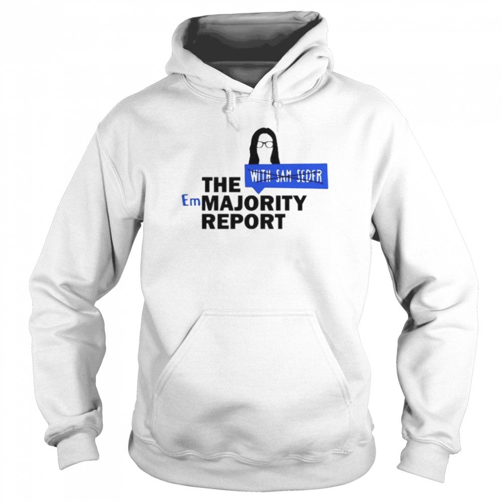 The emmajority report left is best  Unisex Hoodie