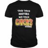 They Have Hooters We Have Dick’s Last Resor Shirt Classic Men's T-shirt