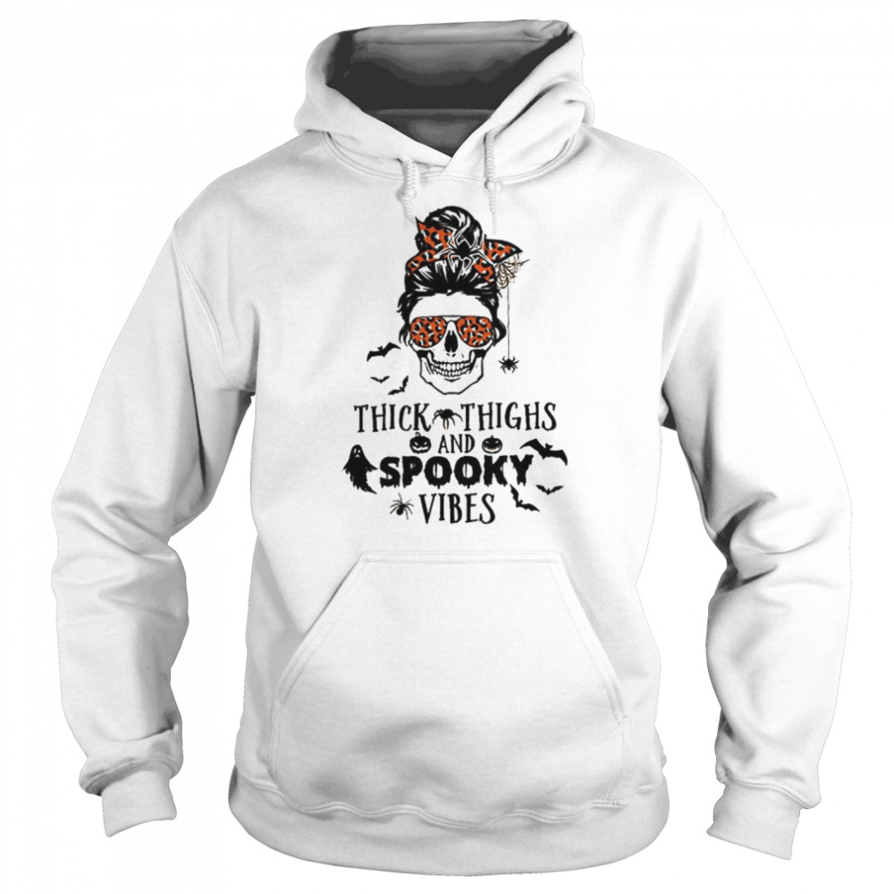 Thick thighs and spooky vibes messy bun spooky Halloween  Unisex Hoodie