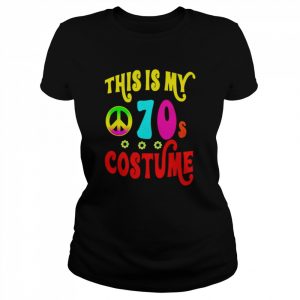 This is my 70s costume groovy peace Halloween  Classic Women's T-shirt