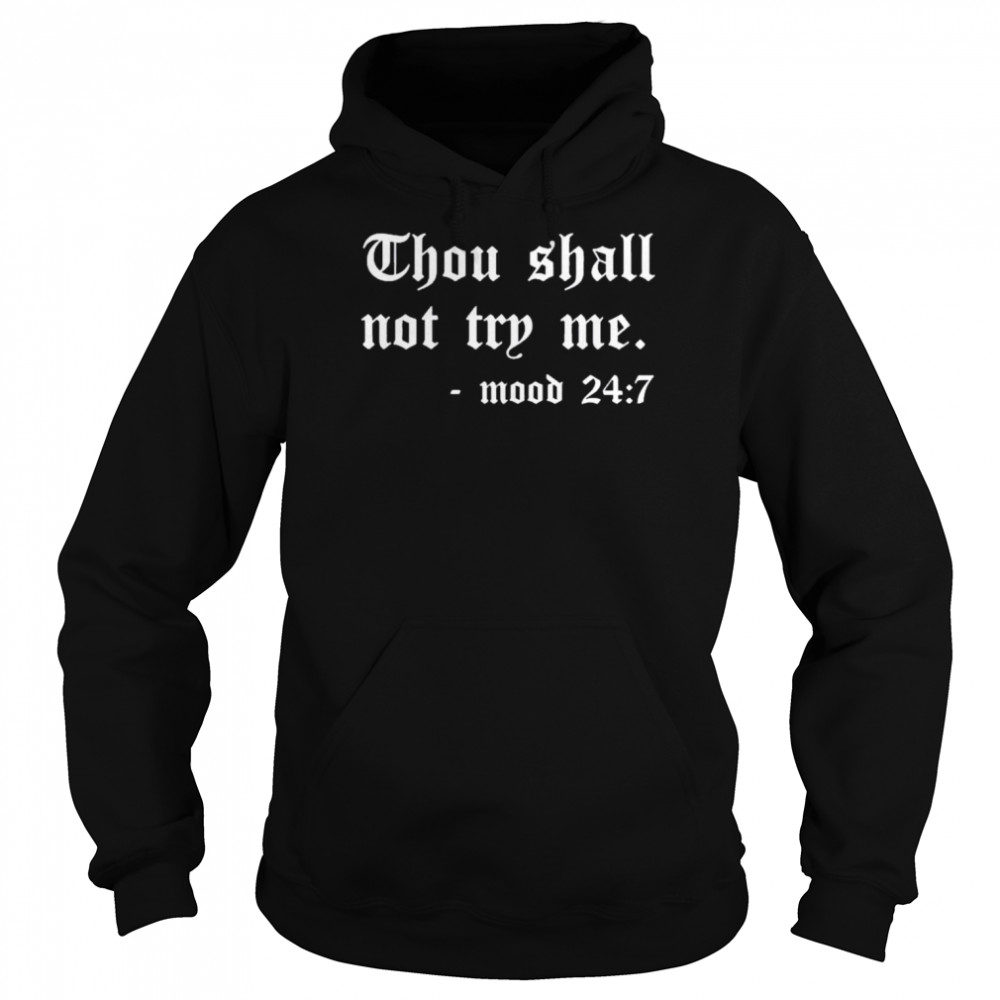 Thou Shall Not Try Me Halloween T-Shirt Unisex Hoodie