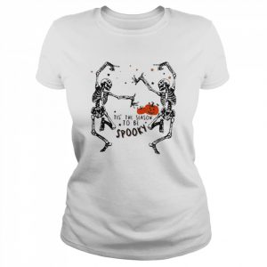 Tis’ The Season To Be Spooky Skeleton Hallowen T-Shirt Classic Women's T-shirt