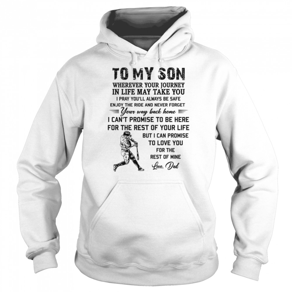 To My Son Wherever Your Journey In Life May Take You  Unisex Hoodie