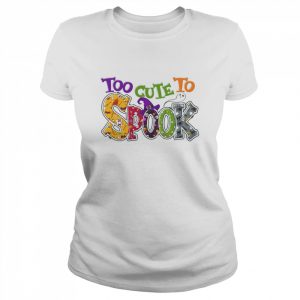 Too Cute To Spook Halloween  Classic Women's T-shirt