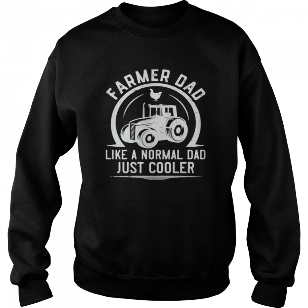 Tractor Dad Like A Regular Dad But Cooler  Unisex Sweatshirt