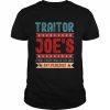 Traitor Joe’s Est 01 20 21 Sarcastic Political Shirt Classic Men's T-shirt